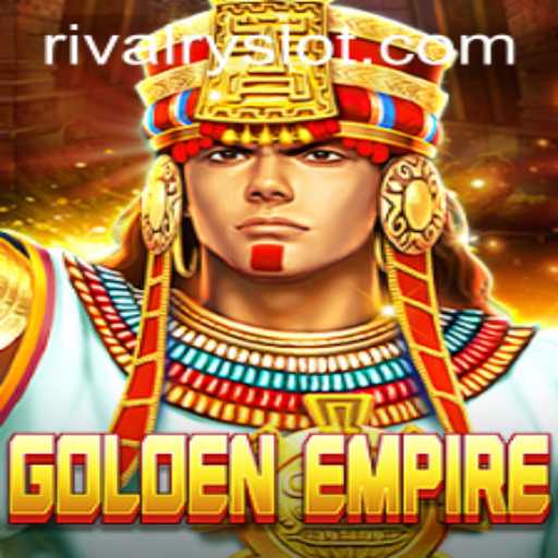 GoldenEmpire: An Epic Tale of Rivalry