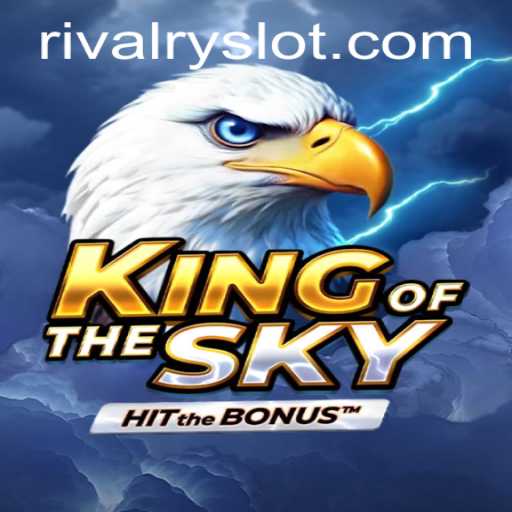 The Thrilling World of KingOfTheSky: A Game of Strategy and Rivalry